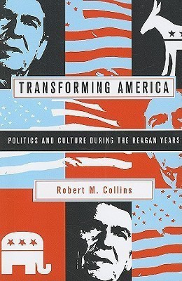 Transforming America(English, Paperback, Collins Robert M.)