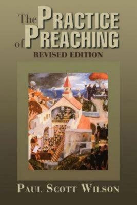 The Practise of Preaching(English, Paperback, Wilson Paul Scott)