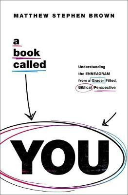 A Book Called YOU(English, Paperback, Brown Matthew Stephen)