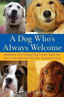 A Dog Who's Always Welcome(English, Paperback, Long Lorie)