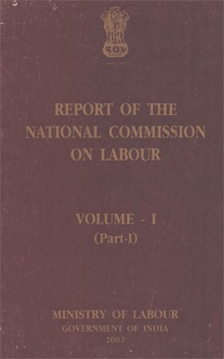 Report Of The National Commission On Labour Volume - 1(Part-I), Volume - 1(Part-II) And Volume - 2 (Set Of 3 Books)(Paperback, Ministry of Labour)