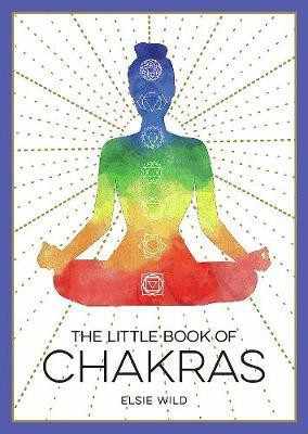 The Little Book of Chakras(English, Paperback, Wild Elsie)