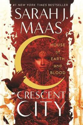 House of Earth and Blood ( Crescent City )(English, Paperback, Maas Sarah J.)