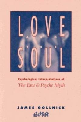 Love and the Soul(English, Paperback, Gollnick James)