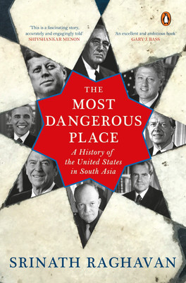 The Most Dangerous Place(English, Hardcover, Raghavan Srinath)