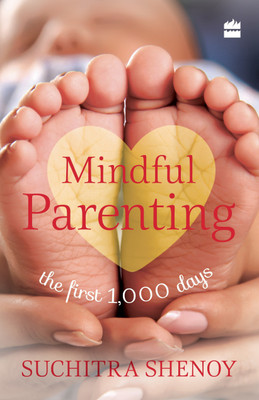 Mindful Parenting(English, Paperback, Shenoy Suchitra)