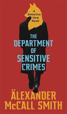The Department of Sensitive Crimes(English, Paperback, McCall Smith Alexander)