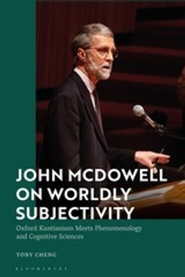 John McDowell on Worldly Subjectivity(English, Paperback, Cheng Tony)