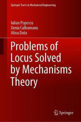 Problems of Locus Solved by Mechanisms Theory(English, Hardcover, Popescu Iulian)