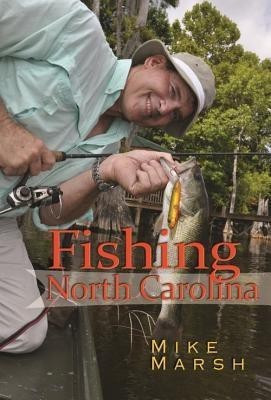 Fishing North Carolina(English, Paperback, Marsh Mike)