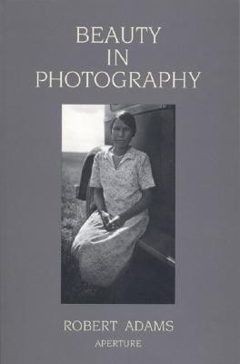 Beauty in Photography(English, Paperback, Adams Robert)