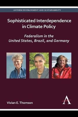 Sophisticated Interdependence in Climate Policy(English, Paperback, Thomson Vivian E.)