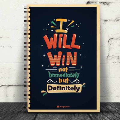 Jhingalala Wirebound Plain Notebook For Personal and Office stationery Diary with I Will Win Not Immediately But Definitely Printed on the Cover A5 Notebook Unruled 160 Pages(Multicolor)