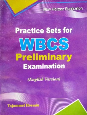 Practice Sets For WBCS Preliminary Examination (English Version)(Paperback, Bengali, Tojammel Hossain)