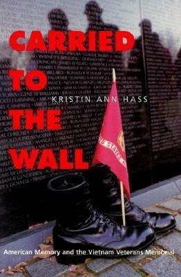 Carried to the Wall(English, Paperback, Hass Kristin Ann)