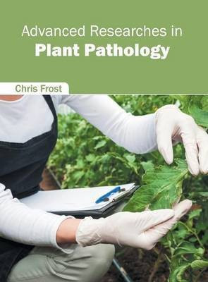 Advanced Researches in Plant Pathology(English, Hardcover, unknown)