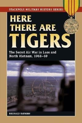 Here There are Tigers(English, Paperback, Hathorn Reginald)