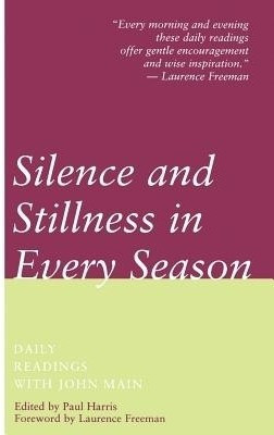 Silence and Stillness in Every Season(English, Paperback, Main John)