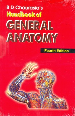 BD Chaurasia's Handbook of General Anatomy(English, Paperback, Chaurasia B. D.)