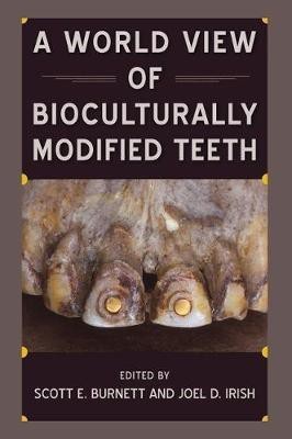 A World View of Bioculturally Modified Teeth(English, Paperback, unknown)