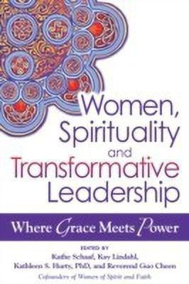 Women, Spirituality and Transformative Leadership(English, Hardcover, unknown)