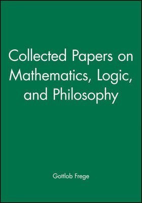 Collected Papers on Mathematics, Logic, and Philosophy(English, Hardcover, Frege Gottlob)