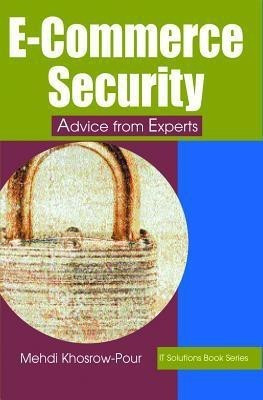 E-Commerce Security-Advice From Experts(English, Paperback, Khosrow-Pour)