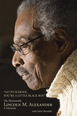 Go to School, You're a Little Black Boy(English, Paperback, Alexander Lincoln)