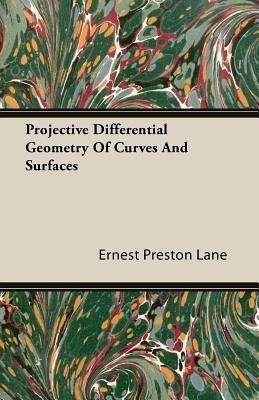 Projective Differential Geometry Of Curves And Surfaces(English, Paperback, Lane Ernest Preston)