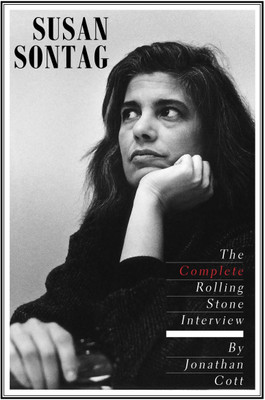 Susan Sontag: The Complete Rolling Stone Interview(English, Paperback, Cott Jonathan)