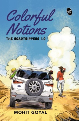 Colourful Notions  - The Roadtrippers 1.0(English, Paperback, Goyal Mohit)