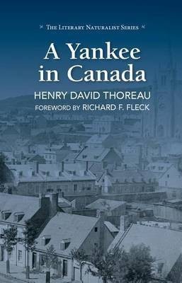 A Yankee in Canada(English, Paperback, Thoreau Henry David)