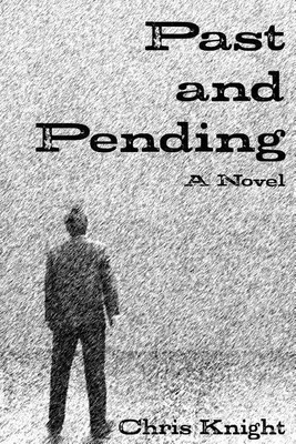 Past and Pending(English, Paperback, Knight Chris)