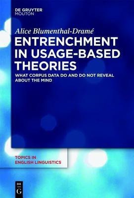 Entrenchment in Usage-Based Theories(English, Hardcover, Blumenthal-Drame Alice)