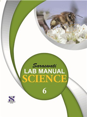 SARASWATI LAB MANUAL SCIENCE - 6(Hardcover, NEW SARASWATI HOUSE)