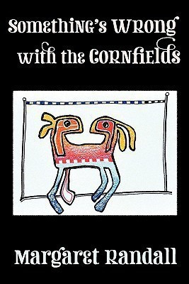 Something's Wrong with the Cornfields(English, Paperback, Randall Margaret)