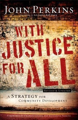 With Justice for All - A Strategy for Community Development(English, Paperback, Perkins John M.)