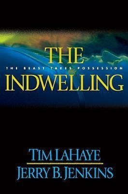 The Indwelling: the Beast Takes Possession(English, Hardcover, LaHaye Tim F.)