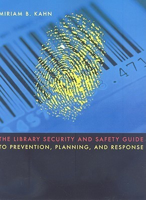 The Library Security and Safety Guide to Prevention, Planning, and Response(English, Paperback, unknown)