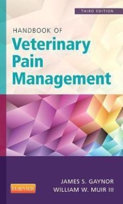 Handbook of Veterinary Pain Management(English, Paperback, Gaynor James S. DVM, MS, DACVA, DAAPM)