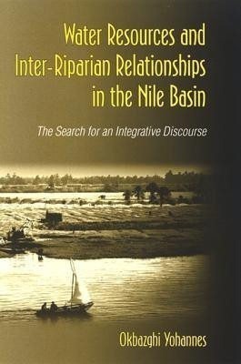 Water Resources and Inter-Riparian Relations in the Nile Basin(English, Hardcover, Yohannes Okbazghi)