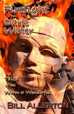 Firelight on Dark Water(English, Paperback, Allerton Bill)