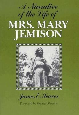 A Narrative of the Life of Mrs. Mary Jemison(English, Paperback, Seaver James E.)