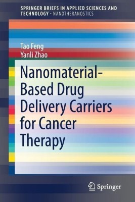 Nanomaterial-Based Drug Delivery Carriers for Cancer Therapy(English, Paperback, Feng Tao)