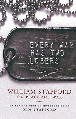 Every War Has Two Losers(English, Paperback, Stafford William)