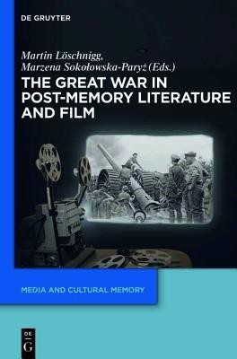 The Great War in Post-Memory Literature and Film(English, Hardcover, unknown)