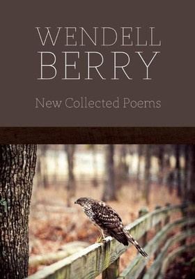 New Collected Poems(English, Paperback, Berry Wendell)