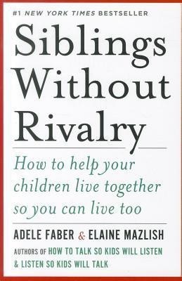 Siblings Without Rivalry(English, Paperback, Faber Adele)