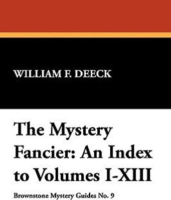 The Mystery Fancier(English, Hardcover, Deeck William F.)