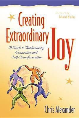 Creating Extraordinary Joy(English, Hardcover, Alexander Chris)